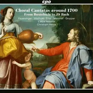 L'Arpa Festante, Christoph Hesse - Choral Cantatas around 1700 · From Buxtehude to JS Bach (2023)