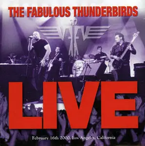 The Fabulous Thunderbirds - 5 Disc (1981,86,87,97 & 2001)