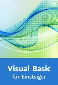  Visual Basic für Einsteiger Programmieren lernen in .NET und Visual Studio 2013