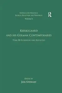Kierkegaard and His German Contemporaries, Tome III: Literature and Aesthetics