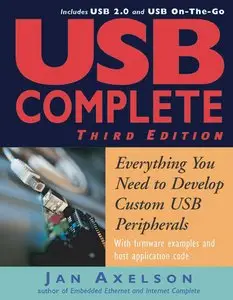 USB Complete: Everything You Need to Develop Custom USB Peripherals 