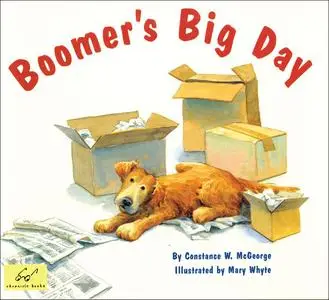 «Boomer's Big Day» by Constance McGeorge