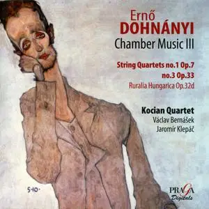 Erno Dohnanyi - Chamber Music III - Kocian Quartet (2010) {Praga PRD/DSD 250 268}