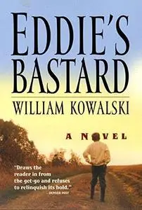 Eddie's Bastard A Novel
