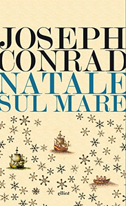 Natale sul mare e altri scritti - Joseph Conrad