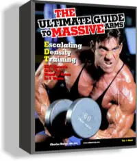 The Ultimate Guide To Massive Arms: Escalating Density Training by Charles Staley