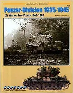 Panzer-Division 1935-1945 (3). War on Two Fronts 1943-1945 (Repost)
