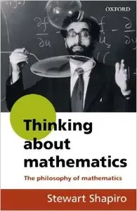 Thinking about Mathematics: The Philosophy of Mathematics