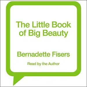 The Little Book of Big Beauty [Audiobook]