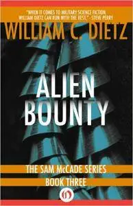 Alien Bounty (Sam McCade Book 3) by William C Dietz