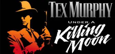 Tex Murphy: Under a Killing Moon (1994)