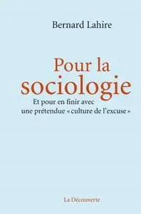 Bernard Lahire, "Pour la sociologie"