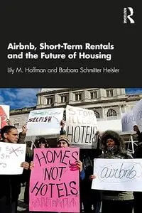 Airbnb, Short-Term Rentals and the Future of Housing