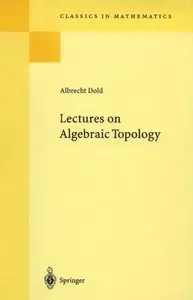 Lectures on Algebraic Topology (Repost)