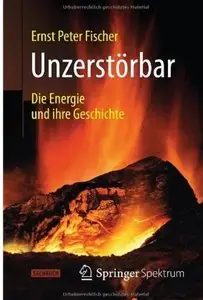 Unzerstörbar: Die Energie und ihre Geschichte [Repost]