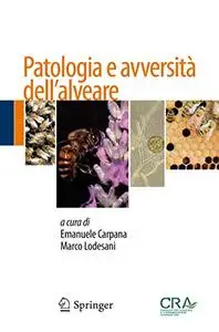 Patologia e avversità dell’alveare (Repost)