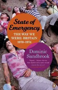 State of Emergency: The Way We Were: Britain, 1970-1974 [Repost]