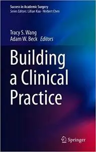 Building a Clinical Practice