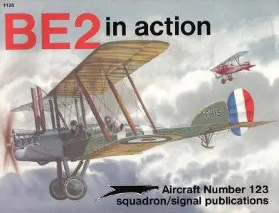 Squadron/Signal Publications 1123: BE2 in action (Repost)