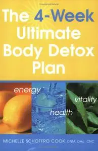 The 4 Week Ultimate Body Detox Plan (Repost)