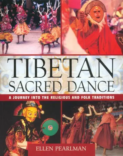 Tibetan Sacred Dance: A Journey into the Religious and Folk Traditions