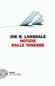 Notizie dalle tenebre di Joe R. Lansdale