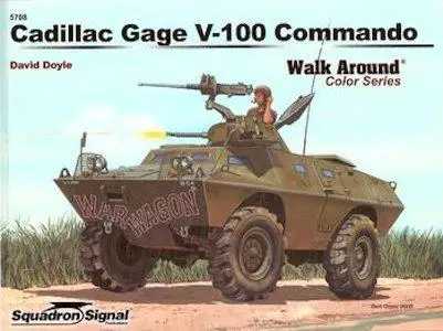 Cadillac Gage V-100 Commando - Walk Around Color Series (Squadron/Signal Publications 5708)