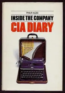 Philip Agee - Inside the Company: CIA Diary