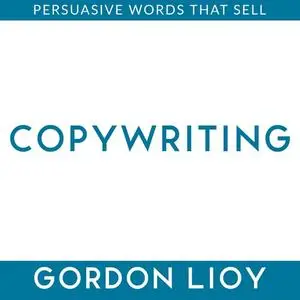 «Copywriting» by Gordon Lioy
