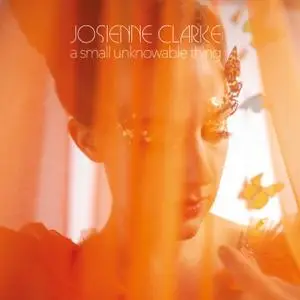 Josienne Clarke - A Small Unknowable Thing (2021) [Official Digital Download]