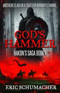 «God's Hammer» by Eric Schumacher