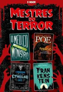 «Mestres do Terror» by Edgar Allan Poe, H.P. Lovecraft, Mary Shelley, Robert Louis Stevenson