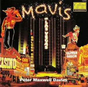 Peter Maxwell Davies - Mavis in las Vegas