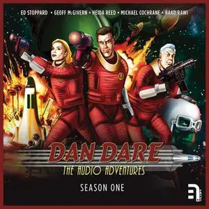 «Dan Dare - The Audio Adventures - Season 1» by Richard Kurti