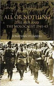 All or Nothing, The Axis and Holocaust, 1941-43: The Axis and the Holocaust