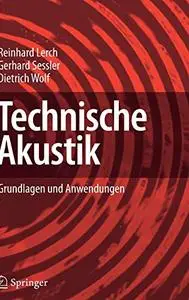 Technische Akustik: Grundlagen und Anwendungen