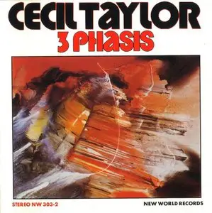 Cecil Taylor - 3 Phasis (1979)