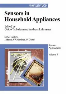 Guido Tschulena, Andreas Lahrmann - Sensors Applications: Senors in Household Applications