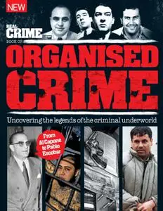 Real Crime Book Of Organised Crime – 28 January 2017