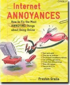 Internet Annoyances: How to Fix the Most Annoying Things about Going Online (repost)