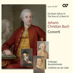 Gottfried von der Goltz, Freiburger Barockorchester - Johann Christian Bach: Concerti (2007)