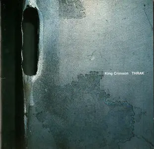 King Crimson - THRAK (1995) {Discipline}