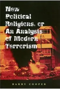 New Political Religions, or an Analysis of Modern Terrorism [Repost]