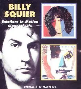 Billy Squier - Emotions In Motion & Signs Of Life (1982 & 1984)