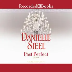 «Past Perfect» by Danielle Steel