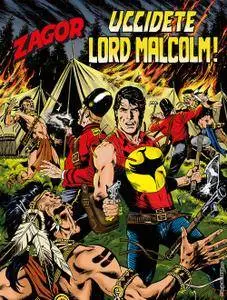 Zagor 630 (Zenith 681) - Uccidete Lord Malcolm! (2018)