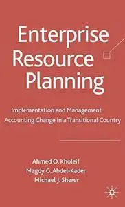 Enterprise Resource Planning: Implementation and Management Accounting Change in a Transitional Country