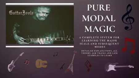 Pure Modal Magic: A Complete Guitar Scales And Modes Kit.