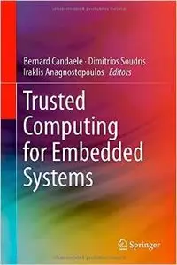 Trusted Computing for Embedded Systems (Repost)