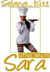 Little Brats: Sara: Taboo Forbidden Erotica